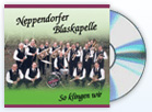 CD der Neppendorfer Blaskapelle - So klingen wir